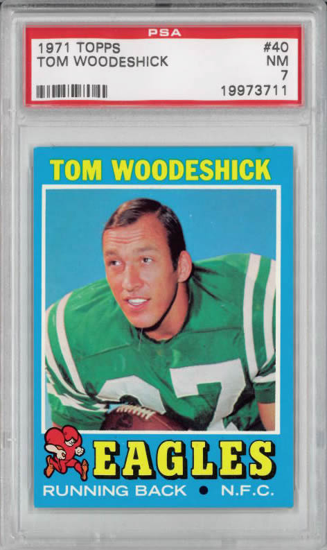 1971 Topps #40 Tom Woodeshick Philadelphia Eagles PSA 7