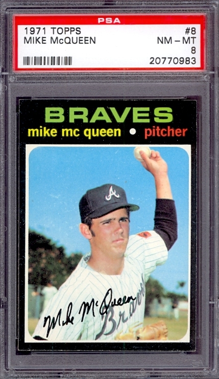 1971 Topps #8 Mike McQueen Atlanta Braves PSA 8