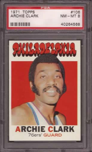 1971 Topps #106 Archie Clark Philadelphia 76ers PSA 8