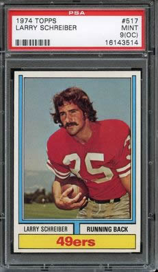 1974 Topps #517 Larry Schreiber San Fransisco 49ers PSA 9oc
