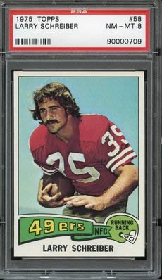 1975 Topps #58 Larry Schreiber San Fransisco 49ers PSA 8