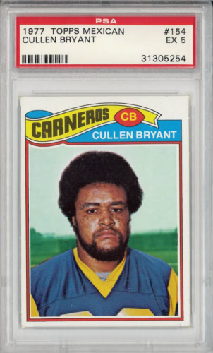 1977 Topps Mexican #154 Cullen Bryant Los Angeles Chargers PSA 5