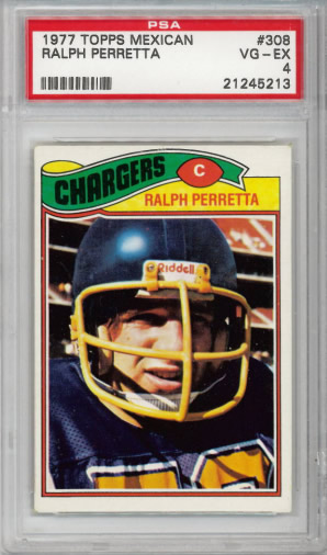 1977 Topps Mexican #308 Ralph Perretta San Diego Chargers PSA 4