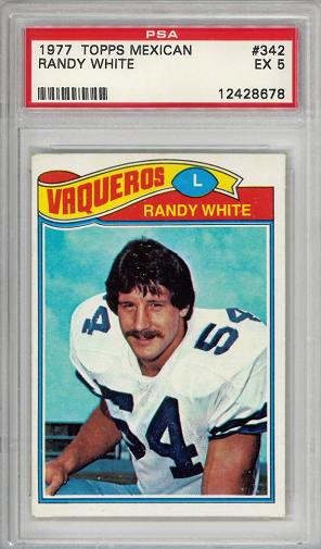 1977 Topps Mexican #342 Randy White Dallas Cowboys HOF PSA 5