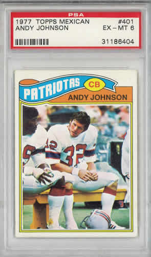 1977 Topps Mexican #401 Andy Johnson New England Patriots PSA 6