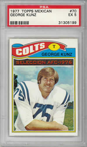 1977 Topps Mexican #70 George Kunz Indianapolis Colts PSA 5