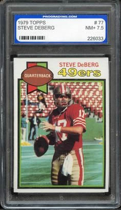 1979 Topps #77 Steve DeBerg 49ers Rookie Prograding 7.5